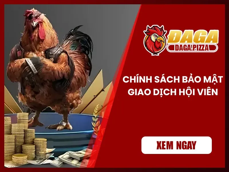 Chính sách bảo mật vệ giao dịch 